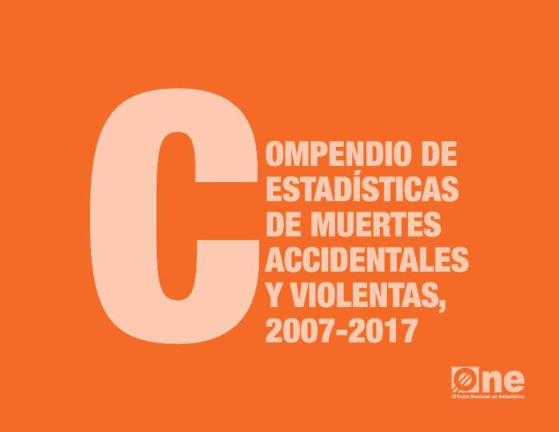 Compendio de Estadísticas de Muertes Accidentales y Violentas 2007-2017