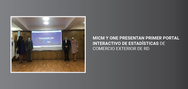 MICM y ONE presentan primer portal interactivo de estadísticas de comercio exterior de RD