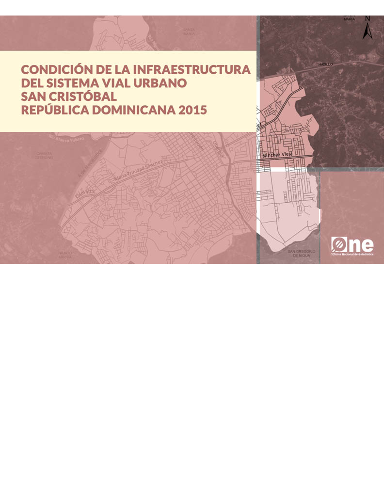 Atlas Condición de la Infraestructura del Sistema Vial Urbano San Cristóbal República Dominicana 2015