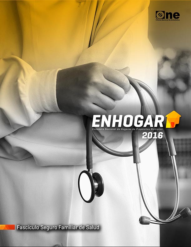 Encuesta Nacional de Hogares de Propósitos Múltipes ENHOGAR 2016 Fasciculo Seguro Familiar de Salud