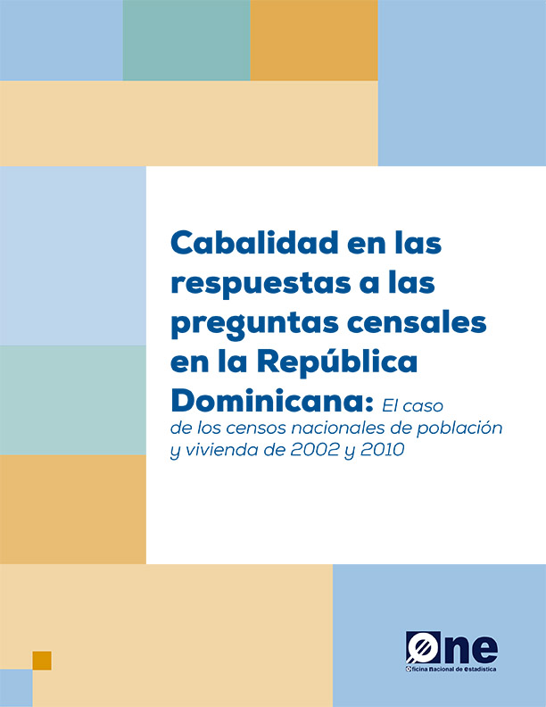 Cabalidad en las respuestas a las preguntas censales en la República Dominicana: El caso de los censos nacionales de población y vivienda de 2002 y 2010