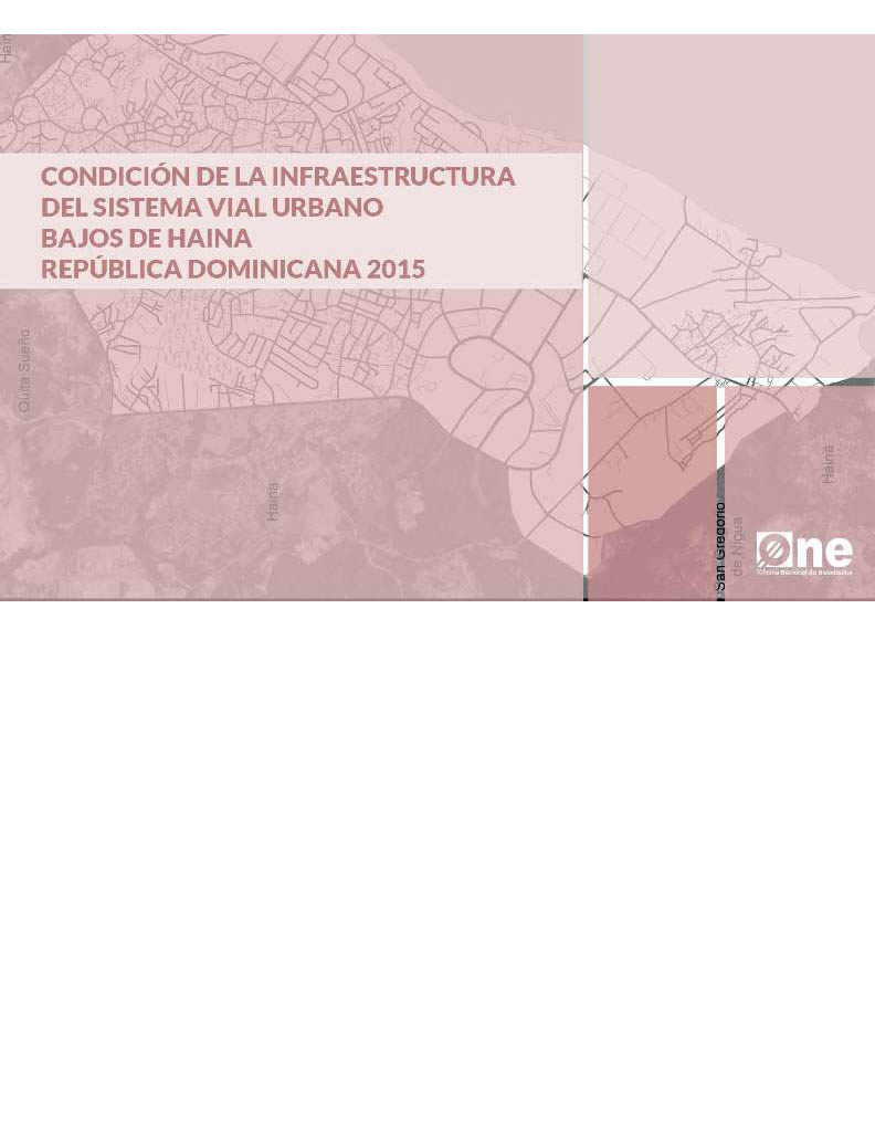Atlas Condición de la Infraestructura del Sistema Vial Urbano Bajos de Haina República Dominicana 2015