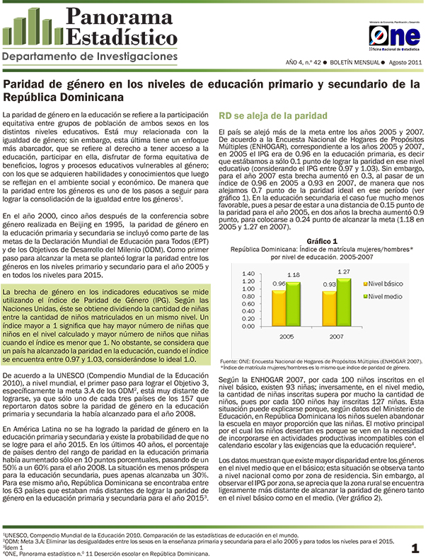 Boletín Panorama Estadístico 42 Paridad de Género en los Niveles de Educación Primario y Secundario de la República Dominicana Agosto 2011