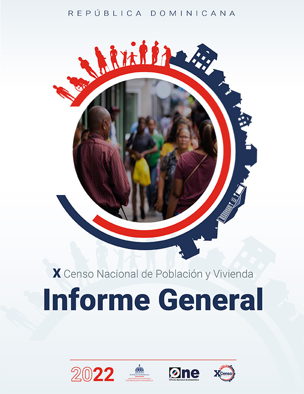 Informe general del X Censo Nacional de Población y Vivienda 2022