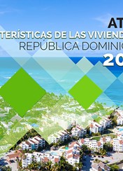 Atlas: Características de las viviendas en República Dominicana, 2020.