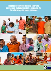 Efecto del Envejecimiento sobre la Estructura de la Población e Impacto de la Migración en estos Cambios 2009