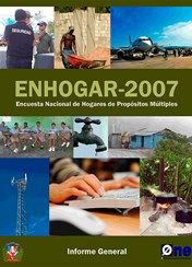 Encuesta Nacional de Hogares de Propósitos Múltiples ENHOGAR 2007 Informe General