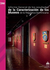Informe general de resultados de caracterización de museos en República Dominicana