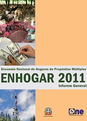 Encuesta Nacional de Hogares de Propósitos Múltiples ENHOGAR 2011 Informe General