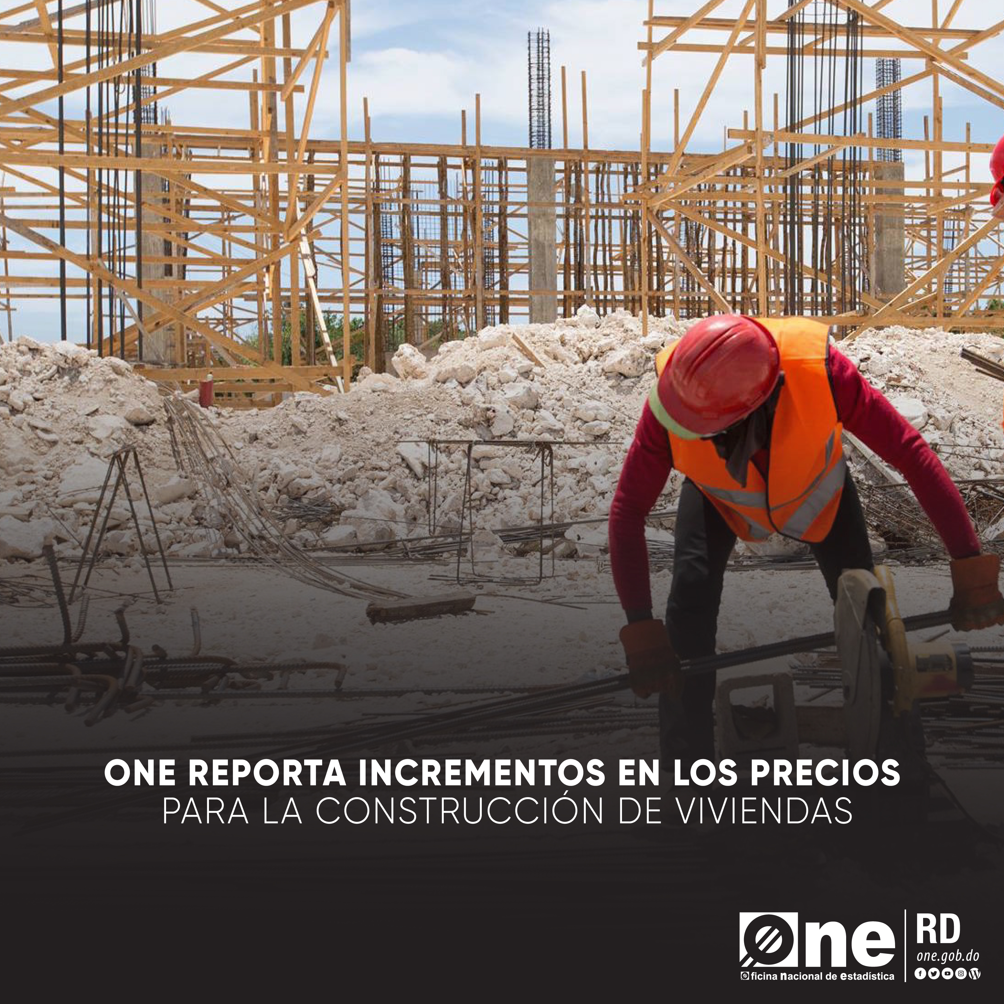 La ONE reporta incrementos en los precios para la construcción de viviendas