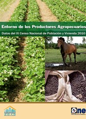 IX Censo Nacional de Población y Vivienda Entorno de los Productores Agropecuarios 2010