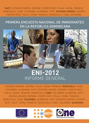 Primera Encuesta Nacional de Inmigrantes en la República Dominicana ENI 2012 Informe General