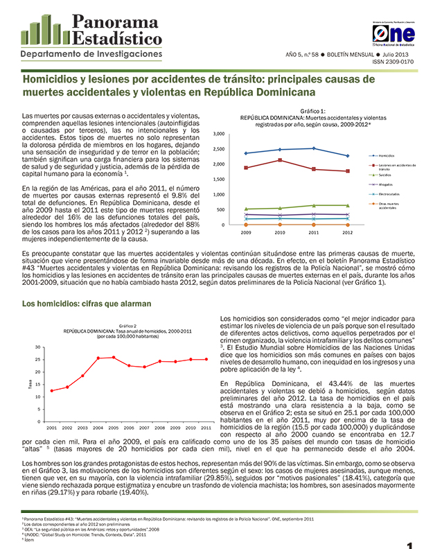 Boletín Panorama Estadístico 58 Homicidios y Lesiones por Accidentes de Tránsito Principales Causas de Muertes Accidentales en República Dominicana Julio 2013