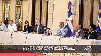 Presidente Luis Abinader apoya el X Censo de Población y Vivienda