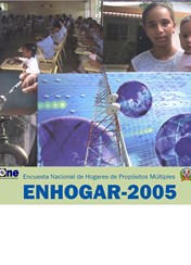 Encuesta Nacional de Hogares de Propósitos Múltiples ENHOGAR 2005 Informe General