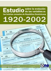 Estudio Sobre la Evolucion de las Variables de las Boletas Censales de República Dominicana 1920-2002