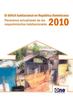 El Déficit Habitacional República Dominicana Panorama Requerimientos Habitacionales 2010